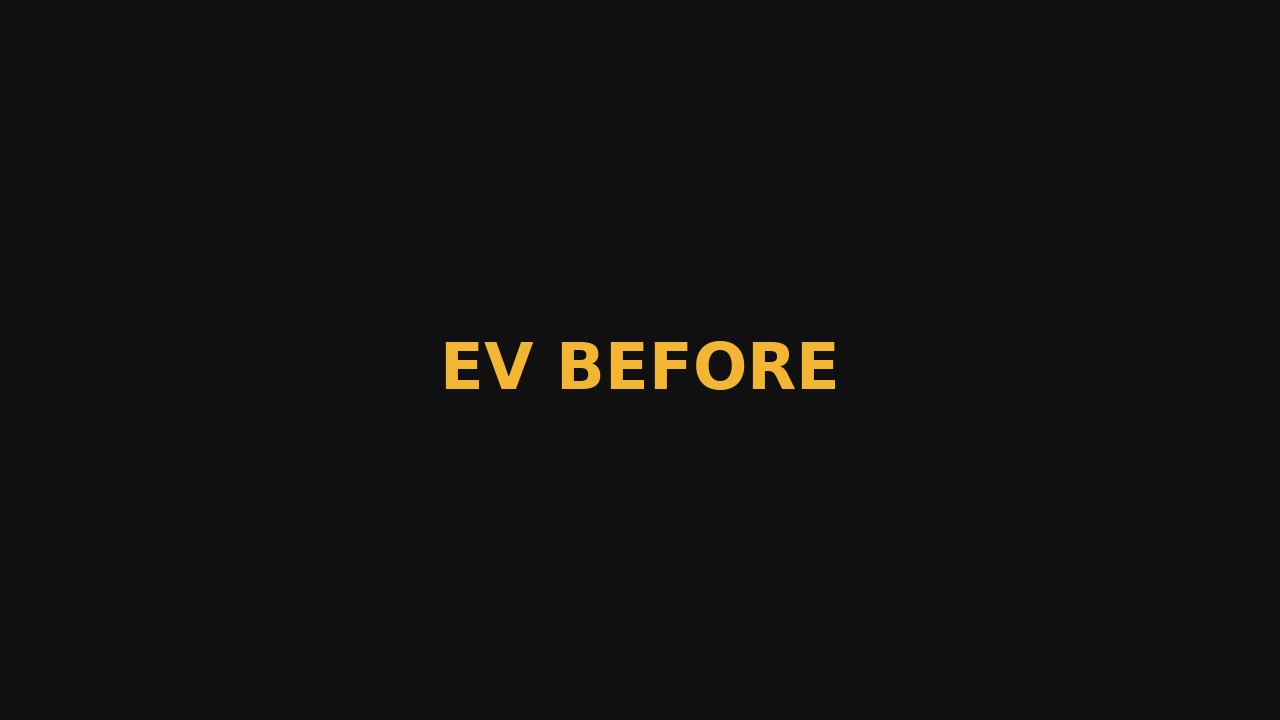 EV - Before
